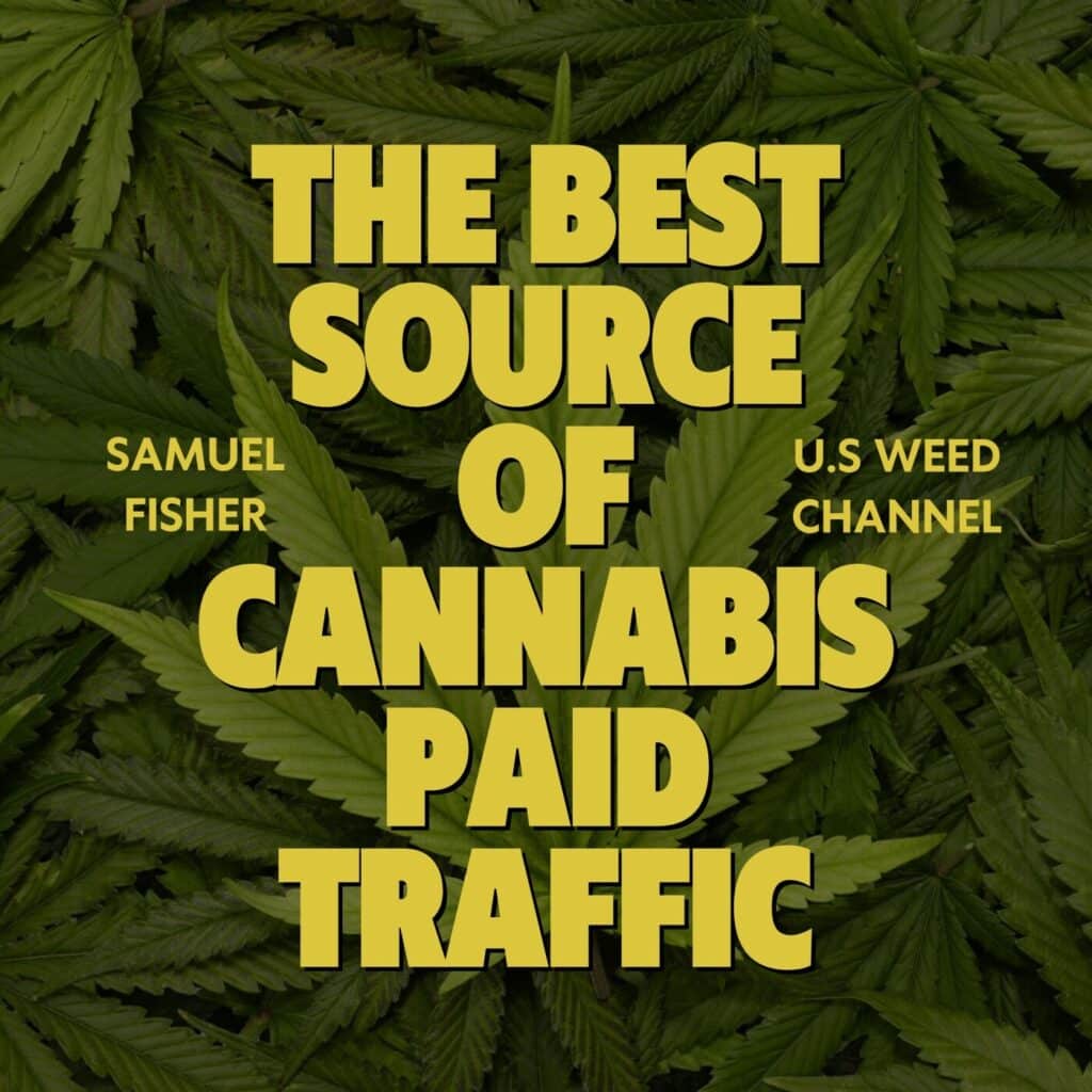 U.S. Weed Channel – The Best Source of Cannabis Paid Traffic? | Samuel Fisher & Shane Doull