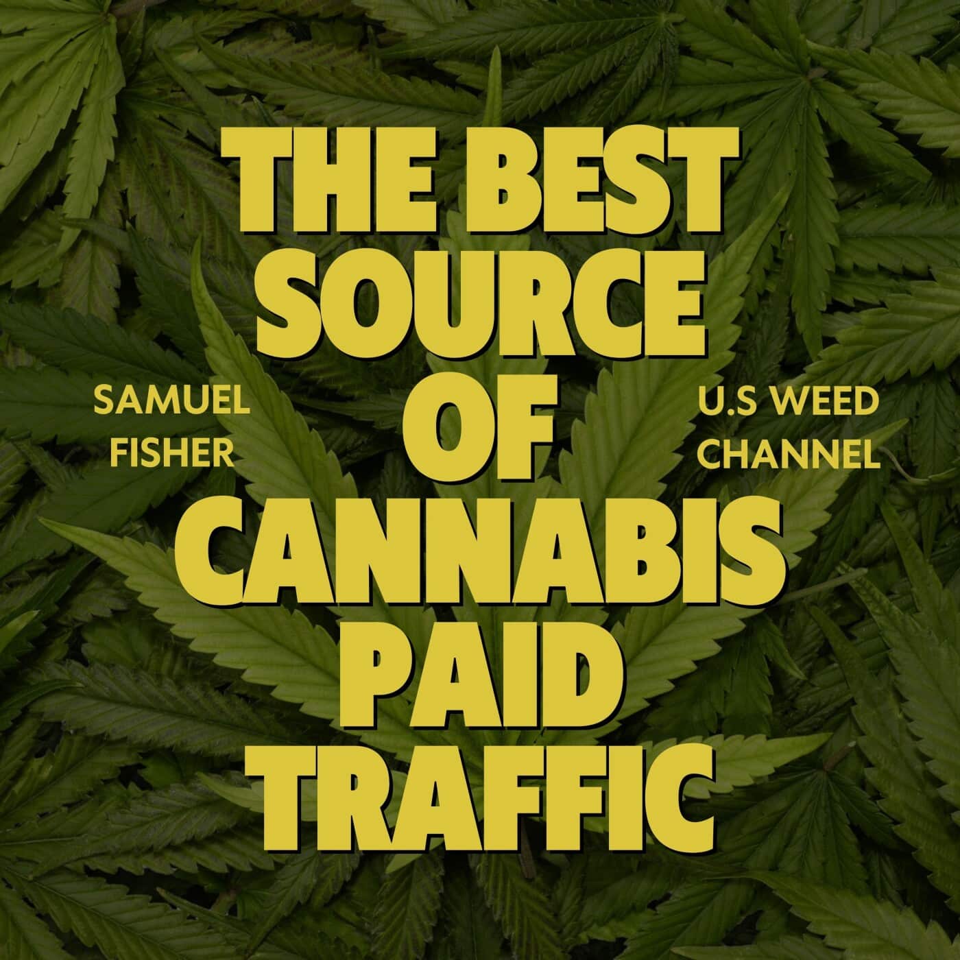U.S. Weed Channel – The Best Source of Cannabis Paid Traffic? | Samuel Fisher & Shane Doull