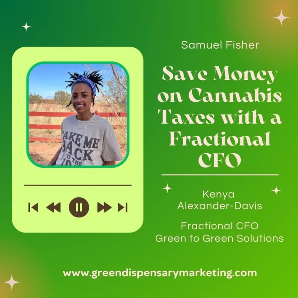 Save Money on Cannabis Taxes with a Fractional CFO | Samuel Fisher & Kenya Alexander