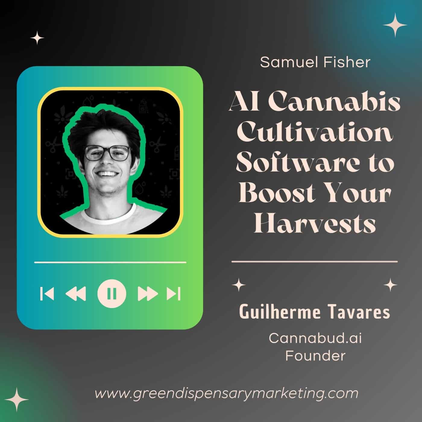 AI Cannabis Cultivation Software to Boost Your Harvests | Samuel Fisher & Guilherme Tavares