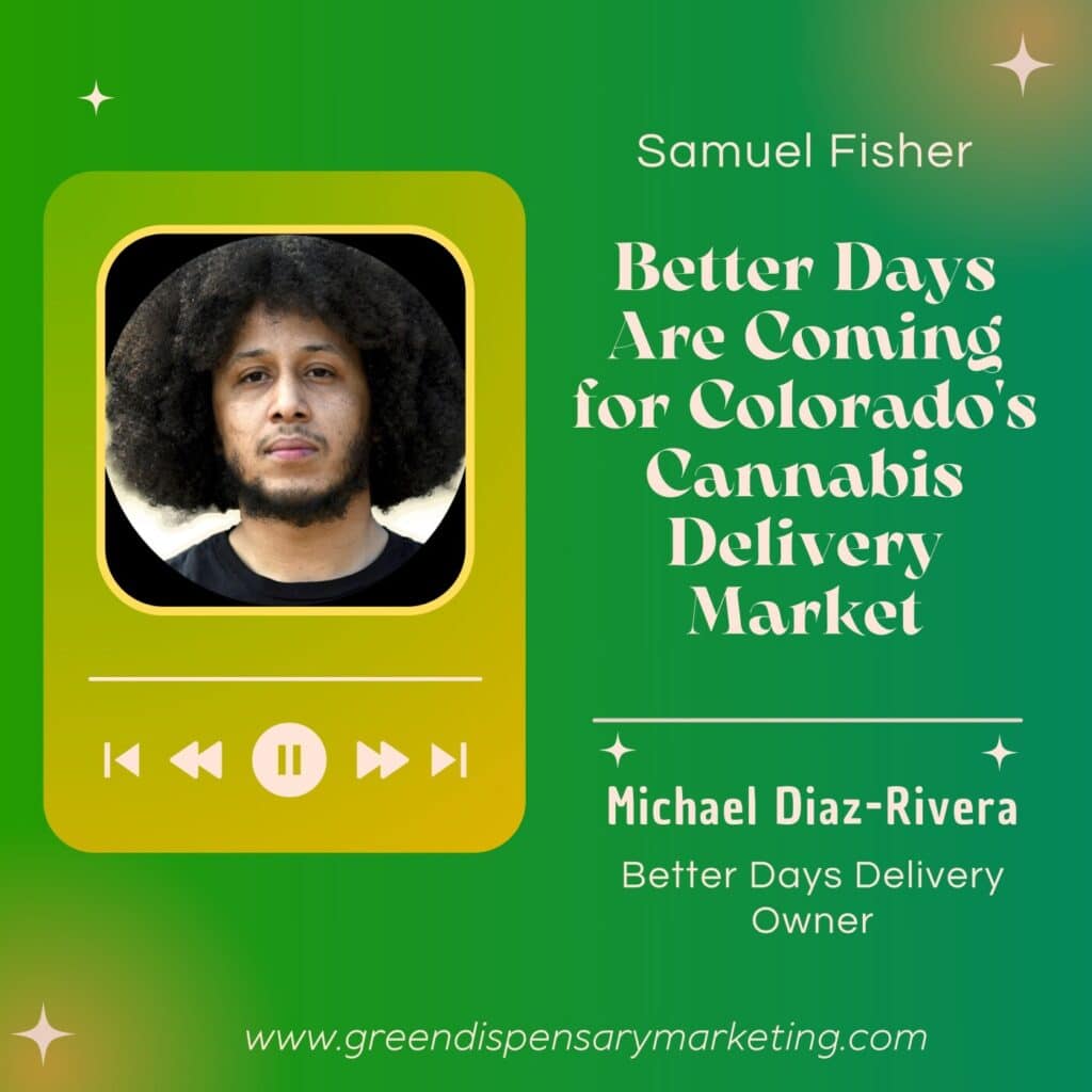 Better Days Are Coming for Colorado’s Cannabis Delivery Market | Michael Diaz-Rivera