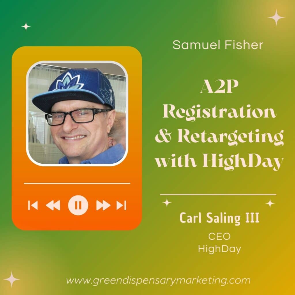 A2P Registration & Retargeting with HighDay | Carl Saling III & Samuel Fisher